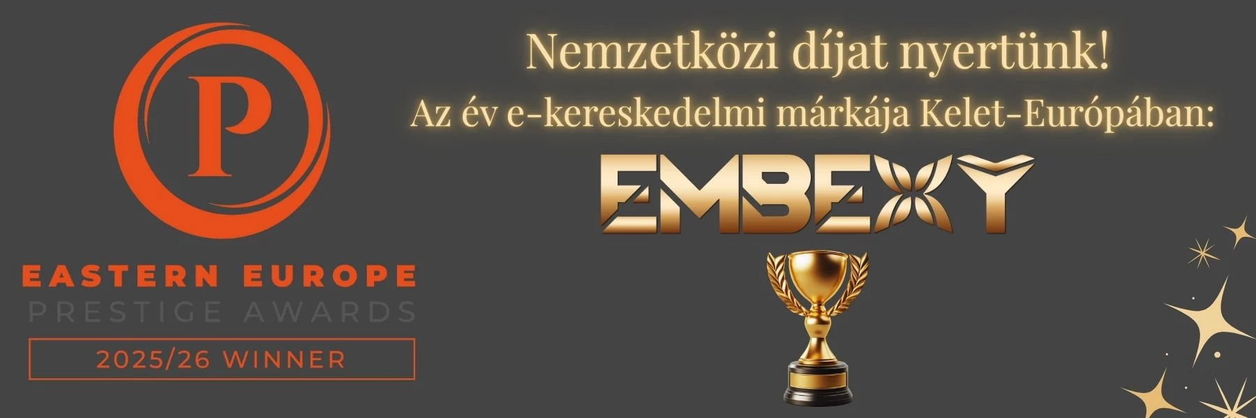 Nemzetközi díjat nyertünk – nézd meg, miért választották az EmBexyt Kelet-Európa legjobb e-kereskedelmi márkájának!!