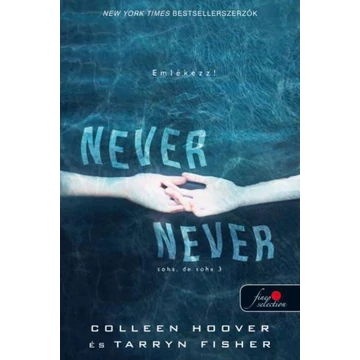 Never never - Soha, de soha 3. - Never never 3.