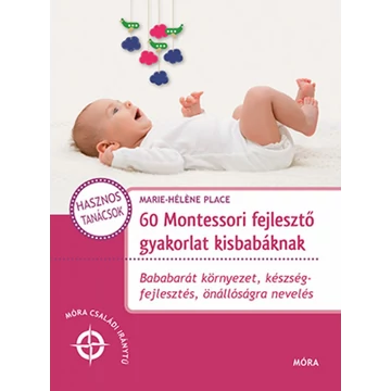 60 Montessori fejlesztő gyakorlat kisbabáknak