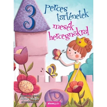 Mesék hercegnőkről - 3 perces történetek