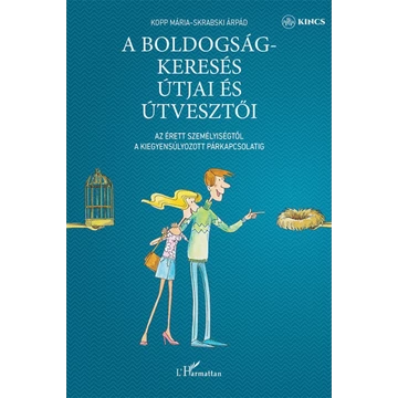 A boldogságkeresés útjai és útvesztői