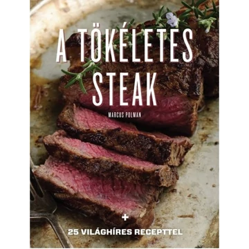 A tökéletes steak