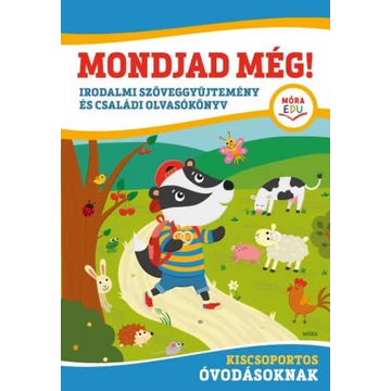 Mondjad még!