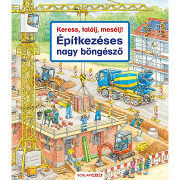 Keress, találj, mesélj! - Építkezéses nagy böngésző