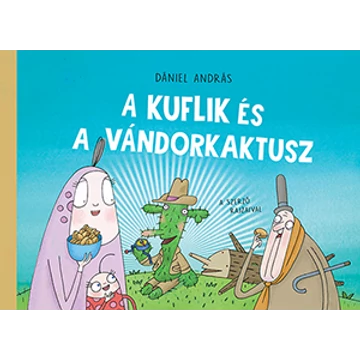 A kuflik és a vándorkaktusz