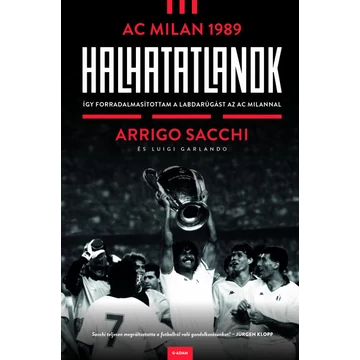 Halhatatlanok - AC Milan 1989