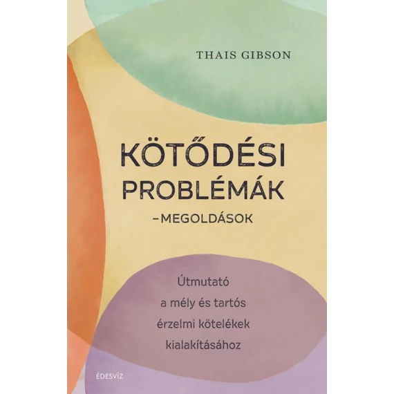 Kötődési problémák - Megoldások